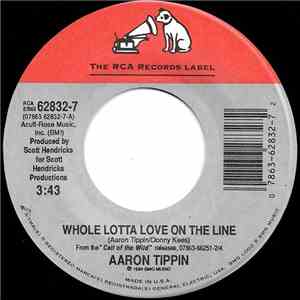Aaron Tippin - Whole Lotta Love On The Line / I Promised You The World download free