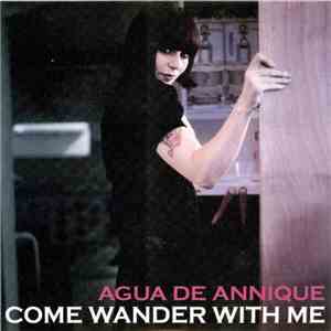Agua De Annique - Come Wander With Me download free