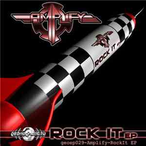 Amplify  - Rock It EP download free