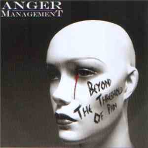 Anger Management - Beyond The Threshold Of Pain download free