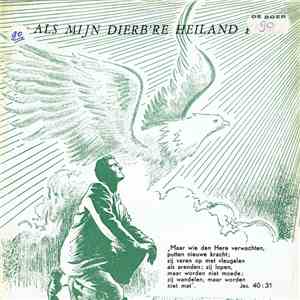 Annie de Haan - Als Mijn Dierb're Heiland Komt download free
