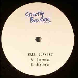 Bass Junkies  - Gunsmoke / Generate download free