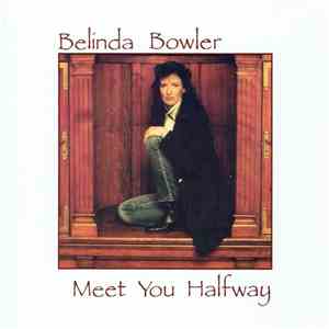 Belinda Bowler - Meet You Halfway download free