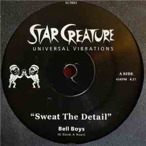 Bell Boys - Sweat The Detail download free