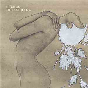 Bianco - Nostalgina download free