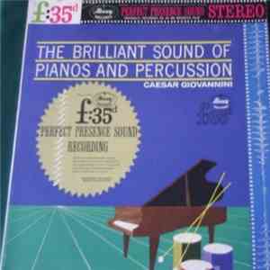 Caesar Giovannini - The Brilliant Sound Of Pianos And Percussion download free