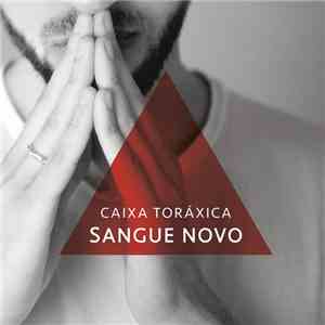 Caixa Toraxica - Sangue Novo download free