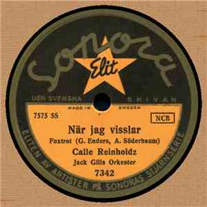 Calle Reinholdz - När Jag Visslar / Bergsprängare Karlsson download free