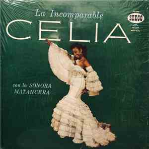 Celia Cruz Con La Sonora Matancera - La Incomparable Celia download free