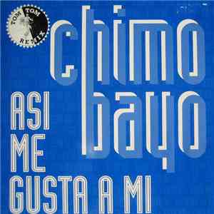 Chimo Bayo - Asi Me Gusta A Mi (Tom Tom Remix) download free