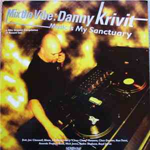 Danny Krivit - Mix The Vibe (Music Is My Sanctuary) download free