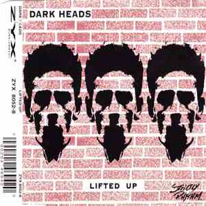 Dark Heads - Lifted Up download free