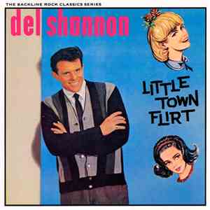 Del Shannon - Little Town Flirt download free