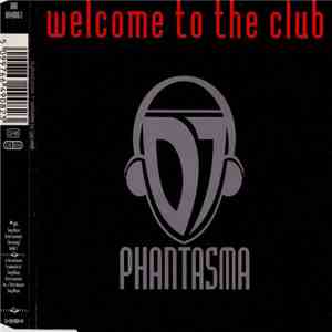 DJ Phantasma - Welcome To The Club download free