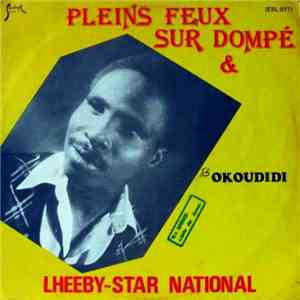 Dompé & Lheeby-Star National - Pleins Feux Sur Dompé & Lheeby-Star - Okoudidi download free