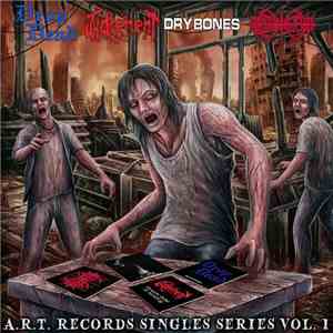 Drop Dead , Dry Bones , Final Judgement , Godhead  - A.R.T. Records Singles Series Volume 1 download free