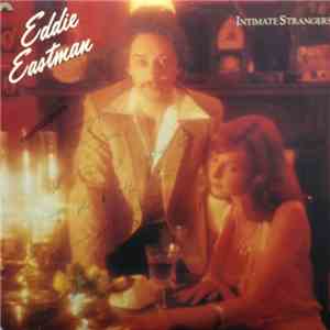 Eddie Eastman - Intimate Strangers download free