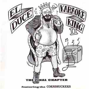 El Duce - Karaoke King II: The Final Chapter download free