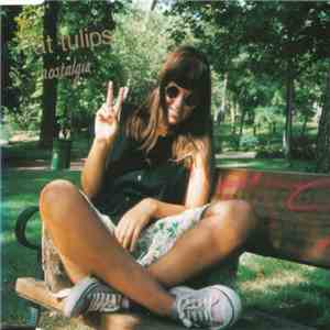 Fat Tulips - Nostalgia download free