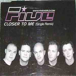 Five - Closer To Me download free