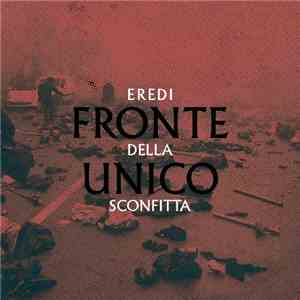 Fronte Unico - Eredi Della Sconfitta download free