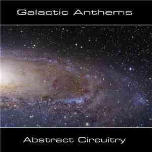 Galactic Anthems - Abstract Circuitry download free