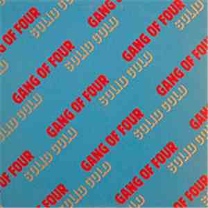 Gang Of Four - Solid Gold download free