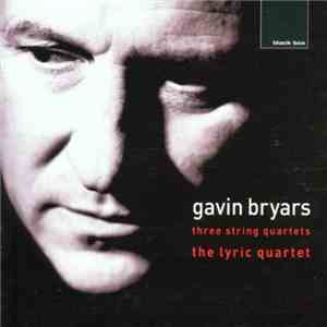 Gavin Bryars - Three String Quartets download free