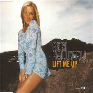 Geri Halliwell - Lift Me Up download free