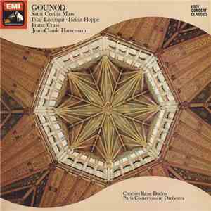 Gounod, Pilar Lorengar, Heinz Hoppe, Jean-Claude Hartemann, Choeurs René Duclos, Paris Conservatoire Orchestra - Saint Cecilia Mass download free