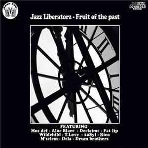 Jazz Liberatorz - Fruit Of The Past download free
