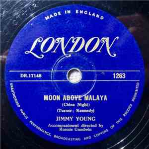 Jimmy Young  - Moon Over Malaya / Only The Lonely Are Free download free