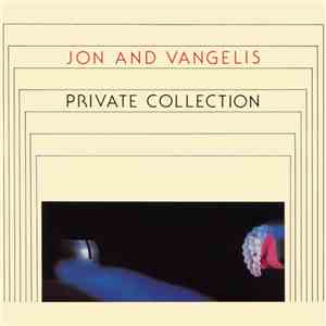 Jon And Vangelis - Private Collection download free