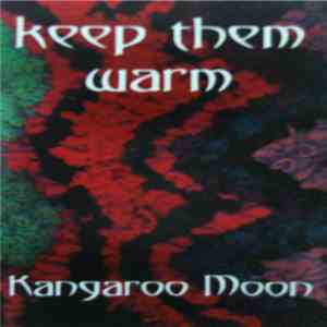 Kangaroo Moon - Keep Them Warm download free