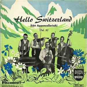 Kapelle: Edelweiß, Trogen - Hello Switzerland Vol. 32 (Echt Appenzellerisch) download free