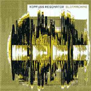 Kopfuss Resonator - Slotmachine download free