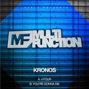 Kronos  - 4 Four / You're Gonna Die download free