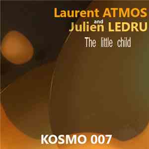 Laurent Atmos & Julien Lerdu - The Little Child download free