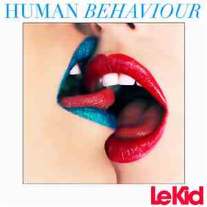 Le Kid  - Human Behaviour download free