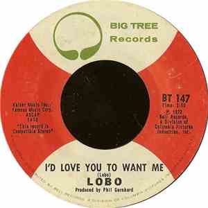 Lobo  - I'd Love You To Want Me / Am I True To Myself download free