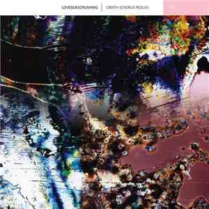 Lovesliescrushing - CRWTH (Chorus Redux) download free