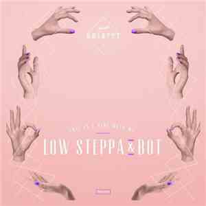 Low Steppa & BOT - This Is / Vibe With Me download free