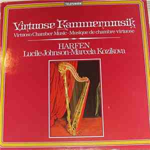 Lucile Johnson , Marcela Kozikova - Virtuose Kammermusik: Harfen download free