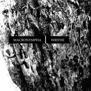 Macronympha / Writhe  - Rotten download free