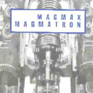 Magmax - Magmatron download free