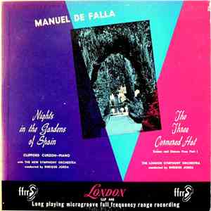 Manuel De Falla, Clifford Curzon, Enrique Jordá - Nigths In The Gardens Of Spain / The Three Cornered Hat download free