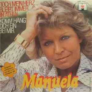 Manuela  - Doch Mein Herz Bleibt Immer In Athen / Komm Häng' Dich Ein Bei Mir download free