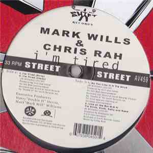 Mark Will & Chris Rah - I'm Tired download free