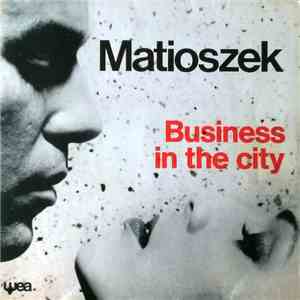 Matioszek - Business In The City download free