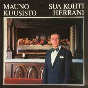 Mauno Kuusisto - Sua Kohti Herrani download free